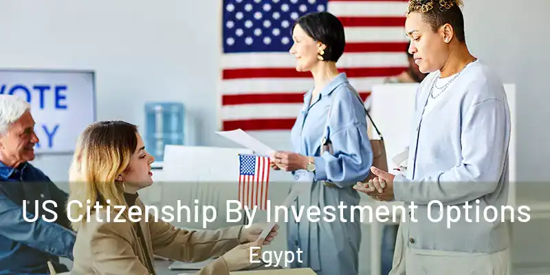  US Citizenship By Investment Options Egypt