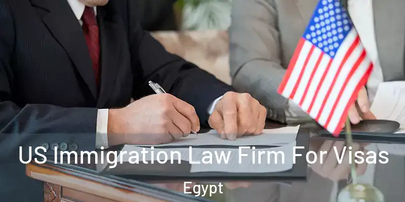  US Immigration Law Firm For Visas Egypt