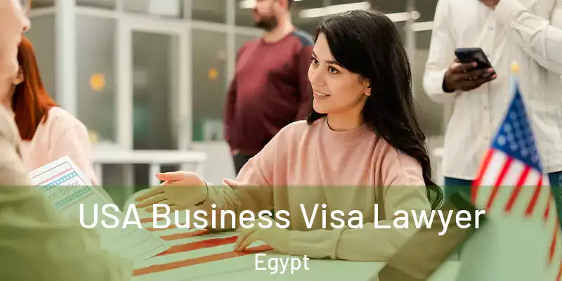  USA Business Visa Lawyer Egypt