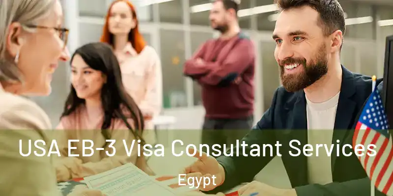  USA EB-3 Visa Consultant Services Egypt